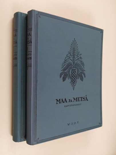 Sauli J.O. : Maa ja metsä 1 : kasvituotanto 1-2