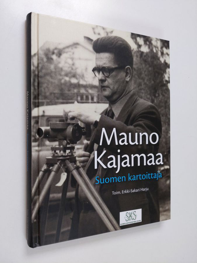 Erkki-Sakari Harju (toim.) : Mauno Kajamaa : Suomen kartoittaja