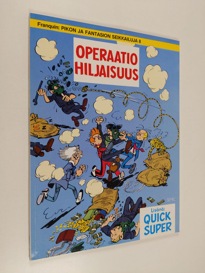 Franquin : Operaatio hiljaisuus ; Quick super