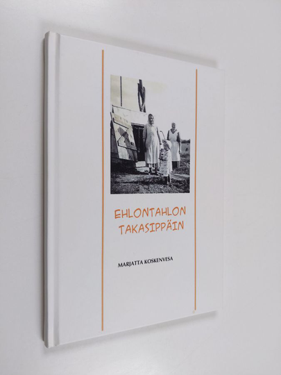 Marjatta Koskenvesa : Ehlontahlon takasippäin