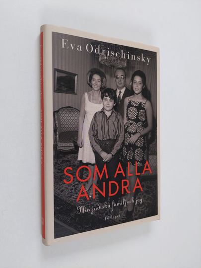 Eva Odrischinsky : Som alla andra : min judiska familj och jag