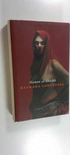 Hanan al- Shaikh : Kaukana Lontoossa