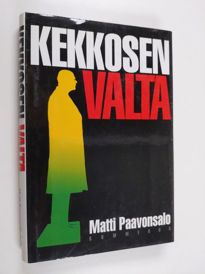 Matti Paavonsalo : Kekkosen valta
