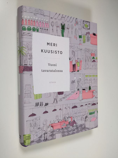 Meri Kuusisto : Vuosi tavaratalossa : romaani