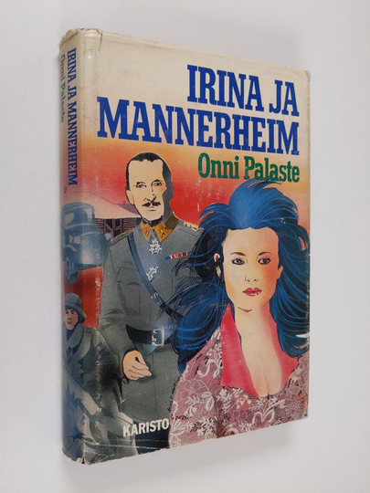 Onni Palaste : Irina ja Mannerheim