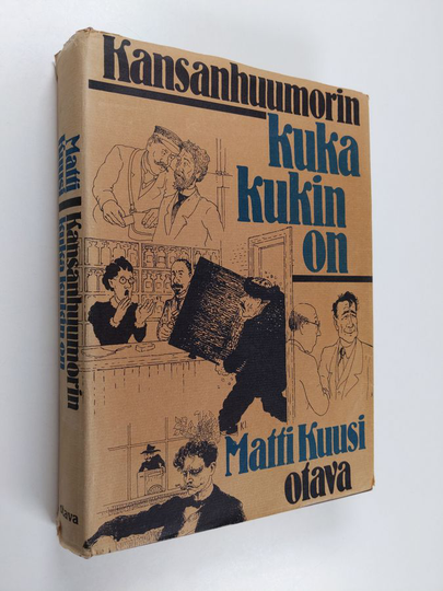 Matti Kuusi : Kansanhuumorin kuka kukin on. 1001 kaskua - 1001 muotokuvaa