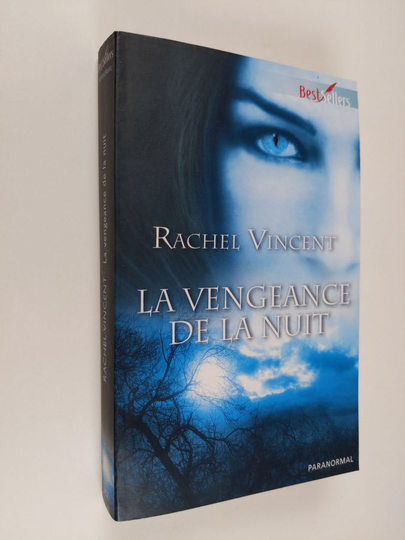 Rachel Vincent : La vengeance de la nuit