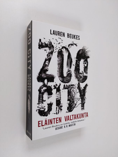 Lauren Beukes : Zoo City : eläinten valtakunta - Eläinten valtakunta