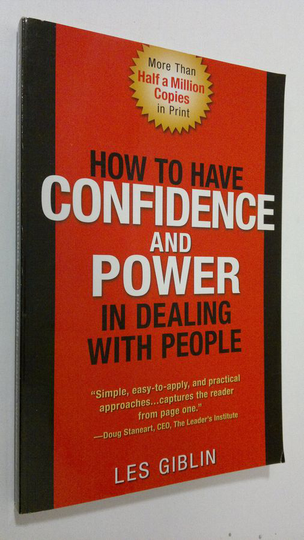 Les Giblin : How to Have Confidence and Power in Dealing with People