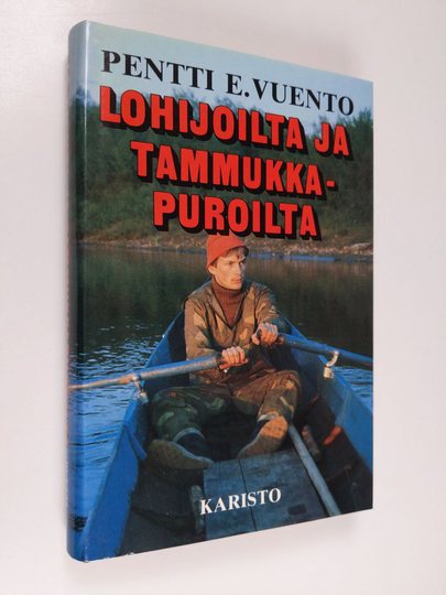 Pentti E. Vuento : Lohijoilta ja tammukkapuroilta