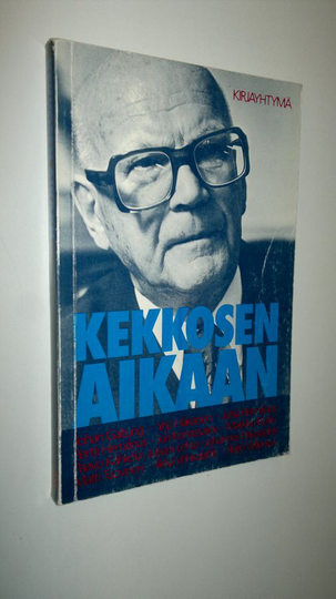 Iikka Vehkalahti (toim.) : Kekkosen aikaan