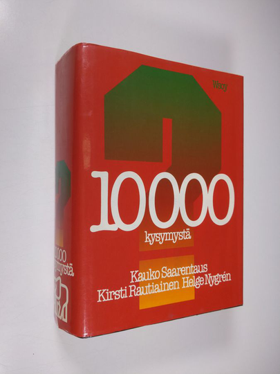 Kauko Saarentaus : 10000 kysymystä