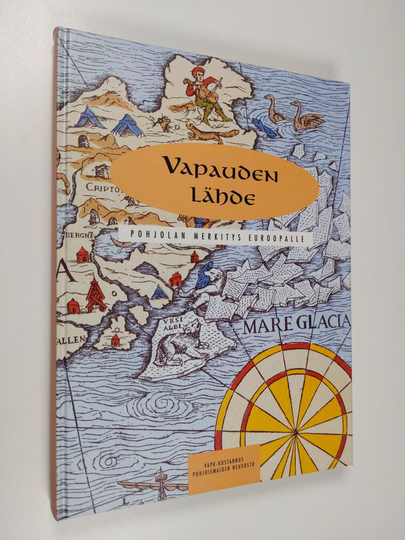 Svenolof Karlsson (toim.) : Vapauden lähde : Pohjolan merkitys Euroopalle