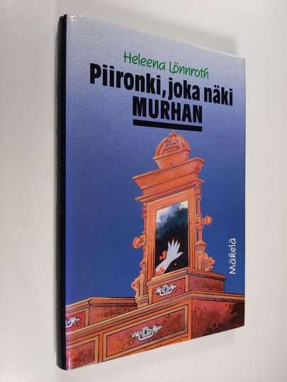Heleena Lönnroth : Piironki, joka näki murhan : jännitysromaani