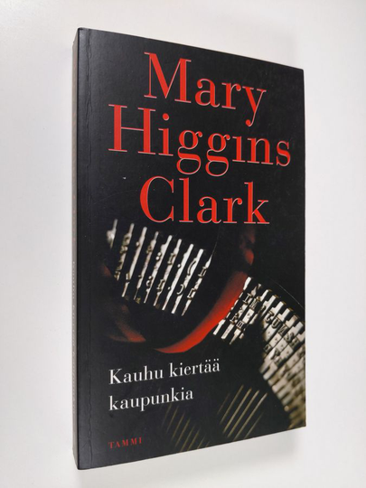 Mary Higgins Clark : Kauhu kiertää kaupunkia