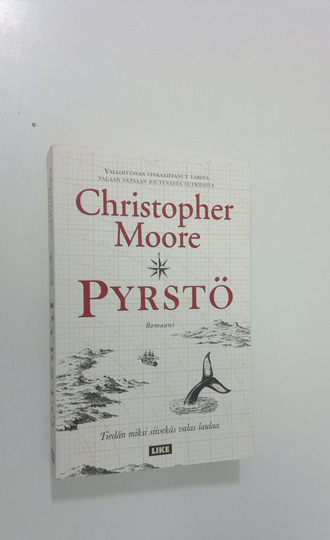 Christopher Moore : Pyrstö, eli, Tiedän miksi siivekäs valas laulaa