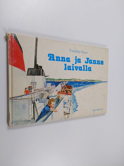 Tuulikki Soini : Anna ja Janne laivalla