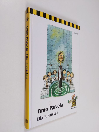 Timo Parvela : Ella ja kiristäjä