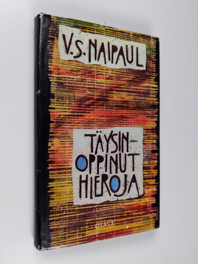 V. S. Naipaul : Täysinoppinut hieroja