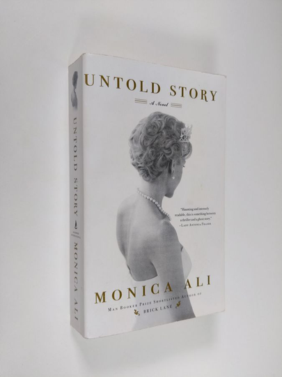 Monica Ali : Untold story : a novel