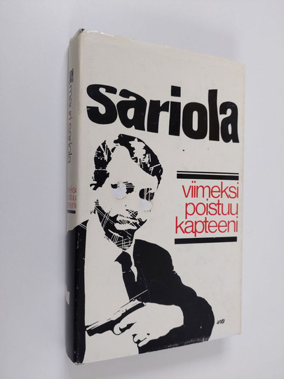 Mauri Sariola : Viimeksi poistuu kapteeni