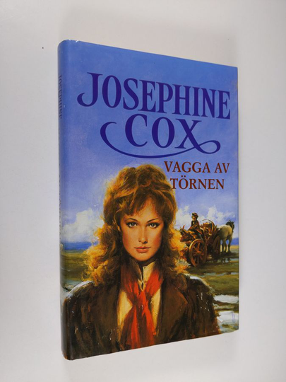 Josephine Cox : Vagga av törnen