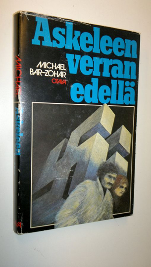 Michael Bar-Zohar : Askeleen verran edellä