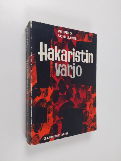 Wolfrid Schilling : Hakaristin varjo