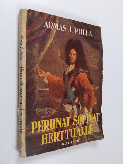 Armas J. Pulla : Perunat sopivat herttualle