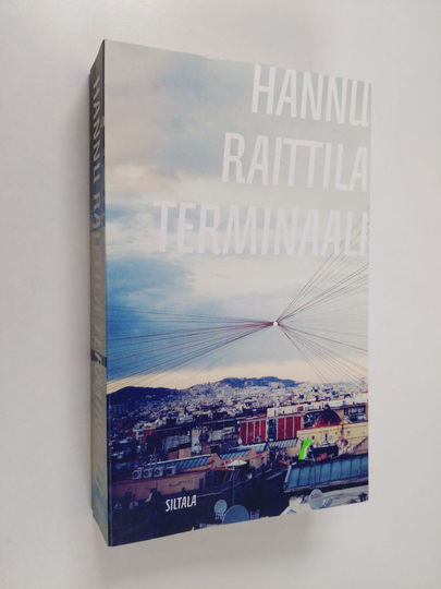 Hannu Raittila : Terminaali : romaani
