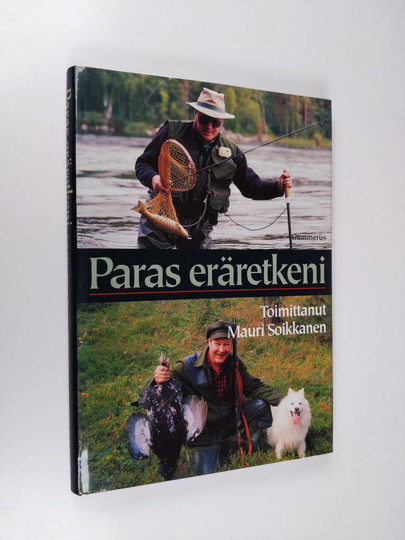 Mauri Soikkanen (toim.) : Paras eräretkeni