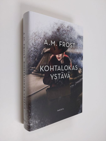 A. M. Frost : Kohtalokas ystävä