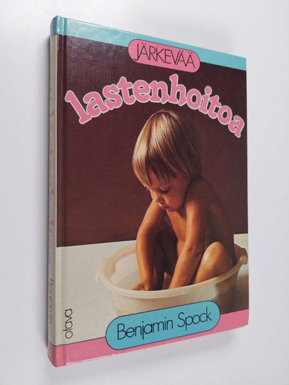 Benjamin Spock : Järkevää lastenhoitoa