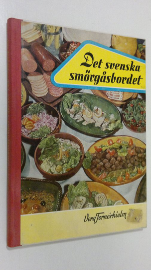 Vera Tornerhielm : Det Svenska Smörgåsbordet