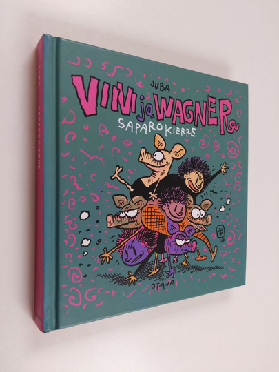 Juba : Viivi ja Wagner : saparokierre