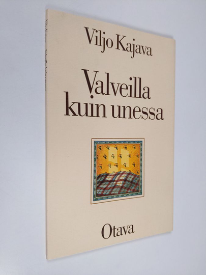 Viljo Kajava : Valveilla kuin unessa : runoja