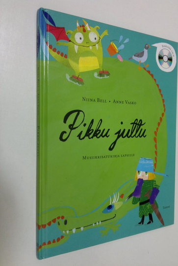 Niina Bell : Pikku juttu : musiikkisatukirja lapsille