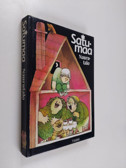 Tordis Örjasaeter (toim.kunta) : Satumaa Naurutalo