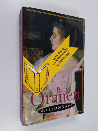 Raija Oranen : Miljonääri