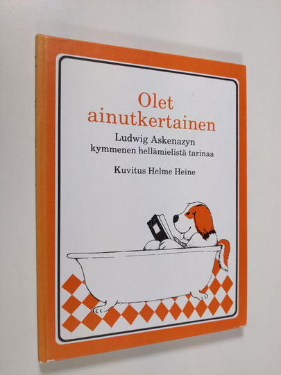 Ludwig Askenazy : Olet ainutkertainen : Ludwig Askenazyn kymmenen hellämielistä tarinaa