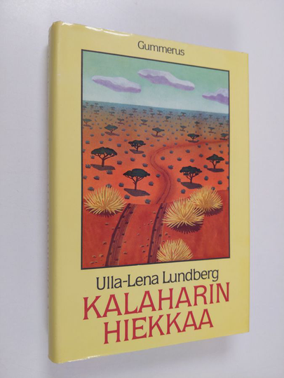 Ulla-Lena Lundberg : Kalaharin hiekkaa