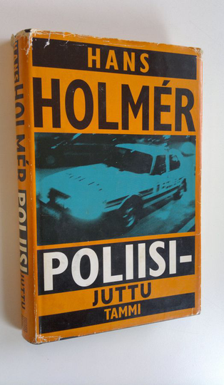 Hans Holmer : Poliisijuttu