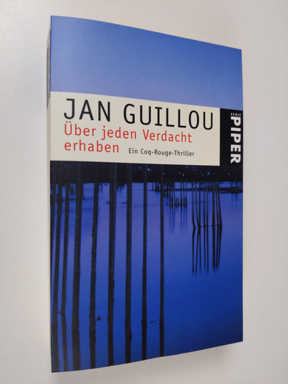 Jan Guillou : Über jeden Verdacht erhaben: Ein Coq-Rouge-Thriller