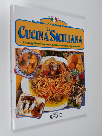 Eufemia Azzolina Pupella : La cucina siciliana