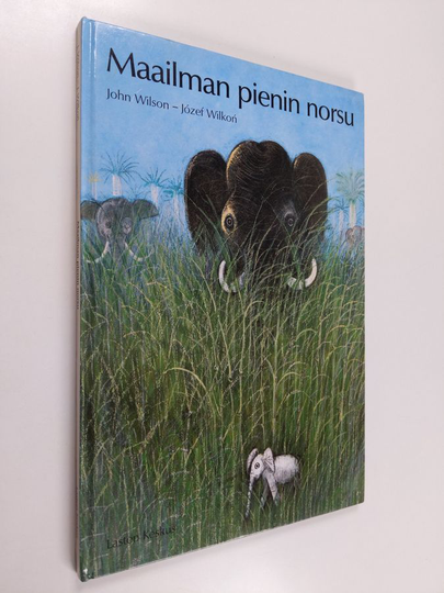 Jozef Wilkon ym. : Maailman pienin norsu