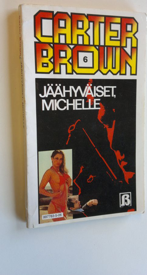 Carter Brown : Jäähyväiset, Michelle