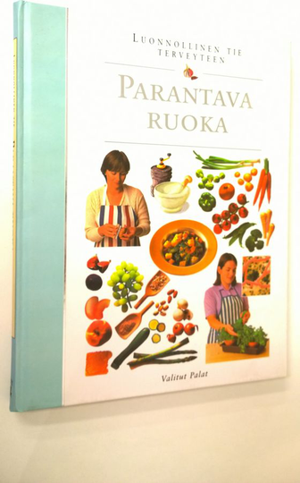 Leena Taavitsainen-Petäjä (suom.) : Parantava ruoka