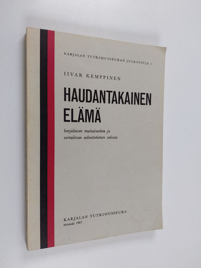 Iivar Kemppinen : Haudantakainen elämä
