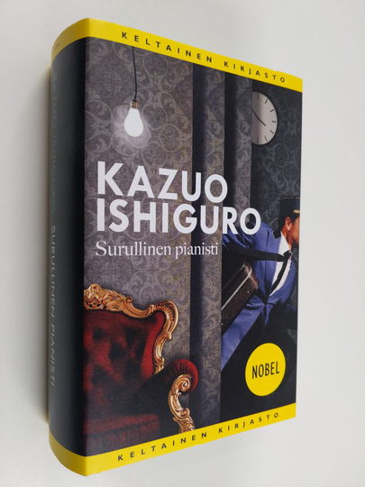 Kazuo Ishiguro : Surullinen pianisti