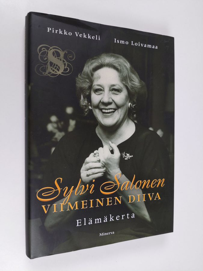 Pirkko Vekkeli : Sylvi Salonen : viimeinen diiva : elämäkerta
